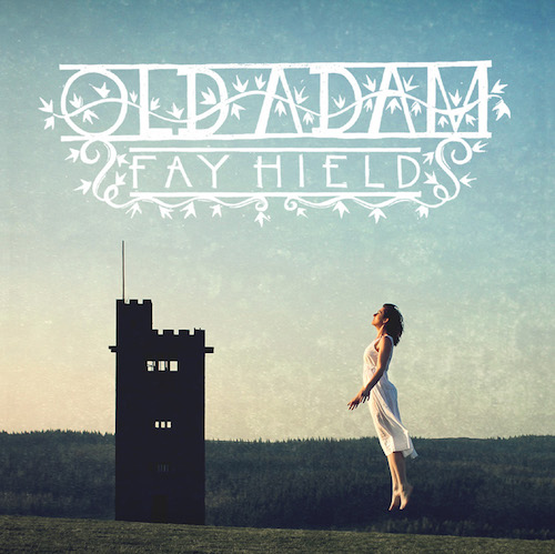 fay hield - old adam