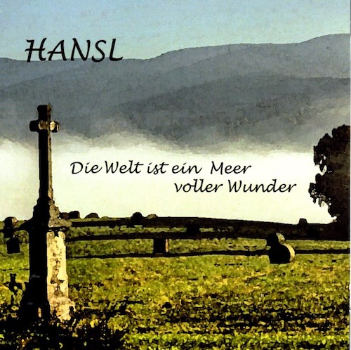 Hansl - Die Welt ist ein Meer voller Wunder