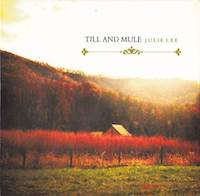 julie lee - till and mule