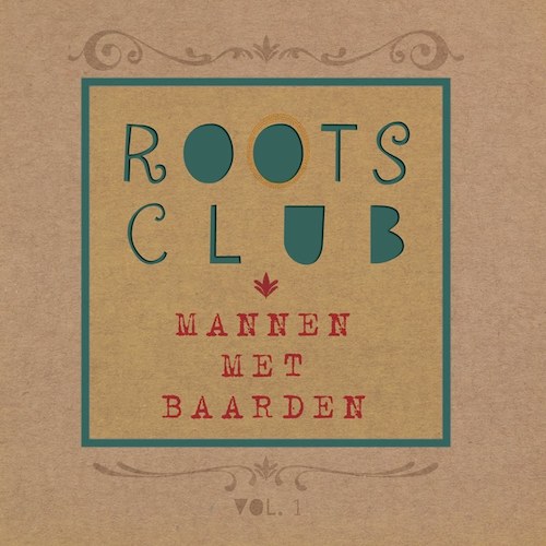 mannen met baarden - rootsclub vol.1