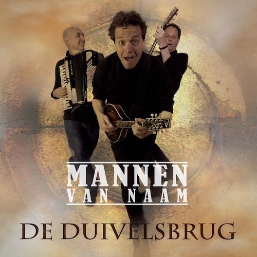 mannen van naam - de duivelsbrug