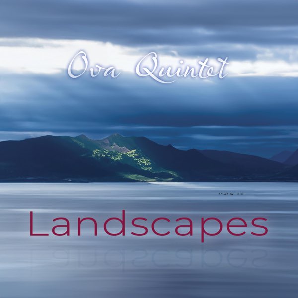 Ova Quintet - Landscapes