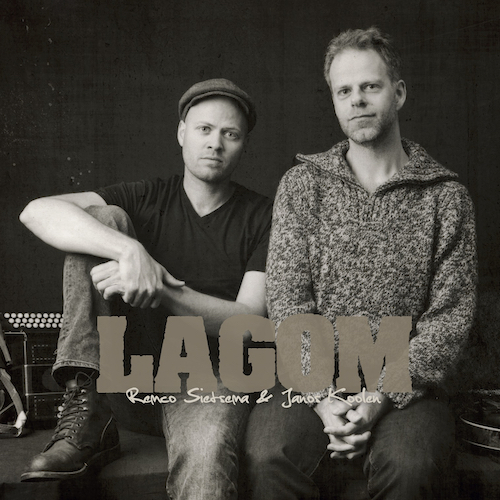 remco sietsema & janos koolen - lagom