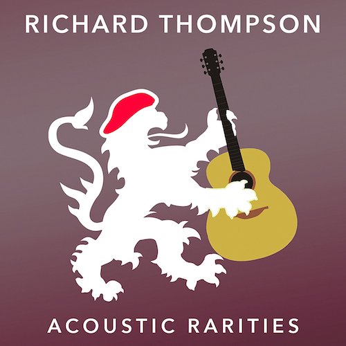 richard thompson - acoustic rarities